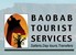 Baobab Tourist Services is a dynamic organization, specializing in in-bound tourism. The organization has grown from strength to strength, through market-oriented research aimed at customer satisfaction and meeting tourist needs and expectations.  Our team has over 15 years experience in the travel and tourism industry specializing in South Africa and neighboring Southern African countries (Zimbabwe, Zambia, Malawi, Botswana, Mozambique, Swaziland, Lesotho and Namibia).