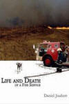 The Life and Death of a Fire Service, Author Daniel Joubert  